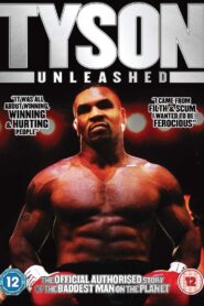 Tyson: Unleashed 2010 on netflix