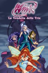 Winx Club – Revenge of the Trix 2011 on netflix