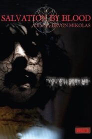 Salvation by Blood 2010 on netflix