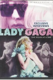 Lady Gaga: One Sequin at a Time 2010 on netflix