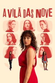 A Vilã das Nove 2024 on netflix