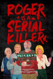 Roger is a Serial Killer 2024 on netflix