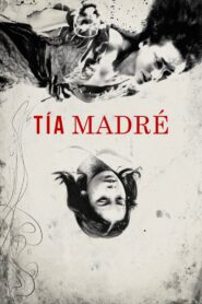 Tía Madré 2019 on netflix