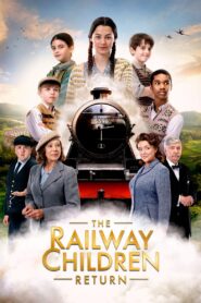 The Railway Children Return 2022 on netflix