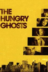 The Hungry Ghosts 2009 on netflix