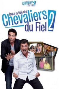 Toute la télé des Chevaliers du Fiel 2 2013 on netflix