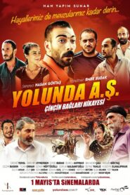 Yolunda A.Ş. Çinçin Bağları Hikayesi 2015 on netflix