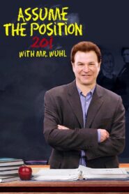 Assume the Position 201 with Mr. Wuhl 2007 on netflix