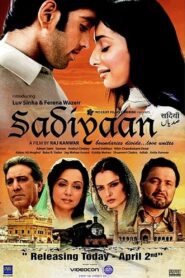 Sadiyaan: Boundaries Divide… Love Unites 2010 on netflix