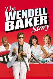 The Wendell Baker Story 2005 on netflix