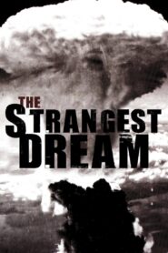 The Strangest Dream 2009 on netflix