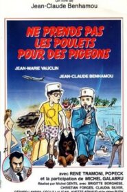 Ne prends pas les poulets pour des pigeons 1985 on netflix