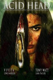 Acid Head: The Buzzard Nuts County Slaughter 2011 on netflix