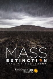 Mass Extinction: Life at the Brink 2014 on netflix