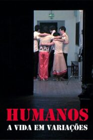 Humans: Variations of Life 2006 on netflix