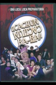 ¡¡Cachún cachún ra-ra!! (Una loca, loca, preparatoria) 1984 on netflix