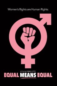 Equal Means Equal 2016 on netflix