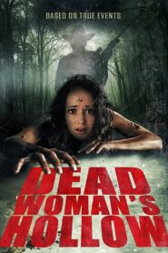 Dead Woman’s Hollow 2013 on netflix