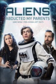 Aliens Abducted My Parents and Now I Feel Kinda Left Out 2023 on netflix
