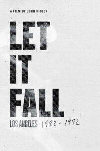 Let It Fall: Los Angeles 1982-1992 2017 on netflix