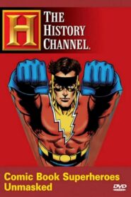 Comic Book Superheroes Unmasked 2003 on netflix
