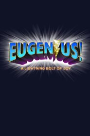 Eugenius! 2020 on netflix