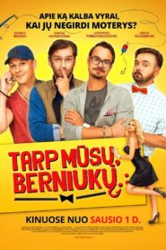 Tarp mūsų, berniukų… 2016 on netflix