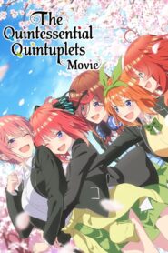The Quintessential Quintuplets Movie 2022 on netflix
