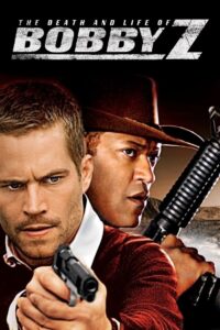 The Death and Life of Bobby Z 2007 on netflix