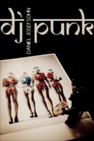 DJ Punk: The Photographer Daniel Josefsohn 2018 on netflix