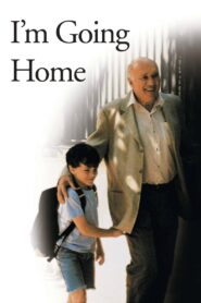 I’m Going Home 2001 on netflix