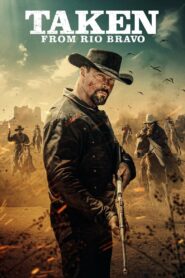 Taken from Rio Bravo 2024 on netflix
