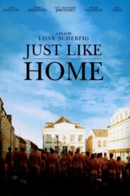 Just Like Home 2007 on netflix