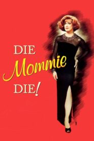 Die, Mommie, Die! 2003 on netflix