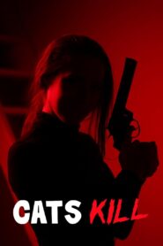 Cats Kill 2017 on netflix