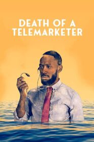 Death of a Telemarketer 2021 on netflix