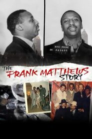 The Frank Matthews Story 2012 on netflix