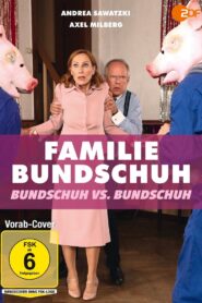 Familie Bundschuh – Bundschuh gegen Bundschuh 2023 on netflix