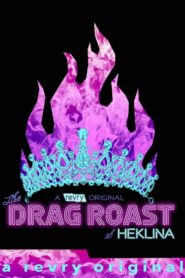 The Drag Roast of Heklina 2018 on netflix