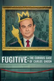 Fugitive: The Curious Case of Carlos Ghosn 2022 on netflix
