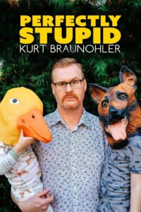 Kurt Braunohler: Perfectly Stupid 2022 on netflix
