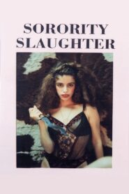 Sorority Slaughter 1994 on netflix