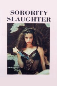 Sorority Slaughter 1994 on netflix