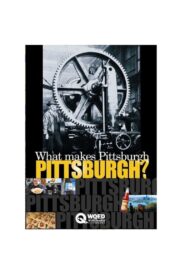 What Makes Pittsburgh Pittsburgh? 2006 on netflix