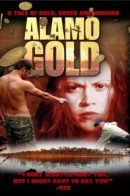 Alamo Gold 2008 on netflix