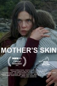 Mother’s Skin 2022 on netflix