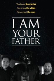 I Am Your Father 2015 on netflix