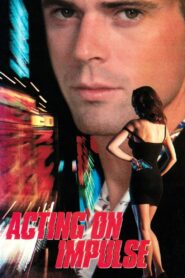 Acting on Impulse 1993 on netflix