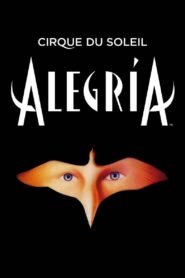 Cirque du Soleil: Alegria 2001 on netflix