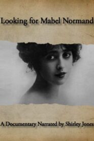 Looking for Mabel Normand 2015 on netflix